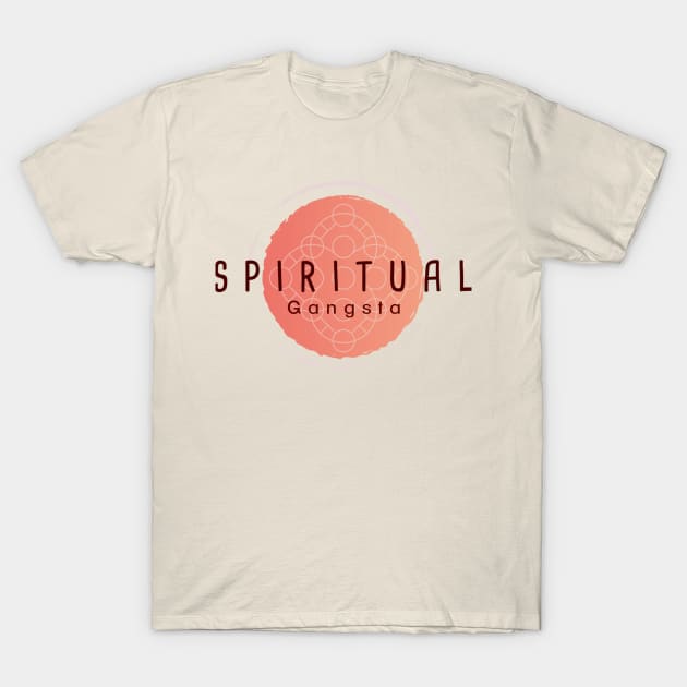 Spiritual Gangsta T-Shirt by SilverTides